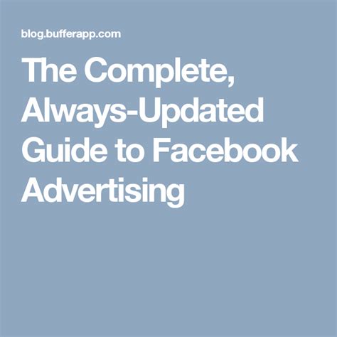 The Complete Always Updated Guide To Facebook Advertising Facebook Ads