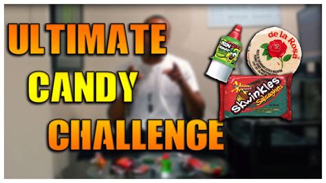 Ultimate Candy Challenge Mexican Edition Youtube