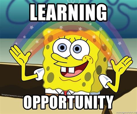 Learning Opportunity Spongebob Rainbow Meme Generator