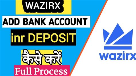 How To Add Bank Account And Inr Deposit On Wazir X Wazirx Me Inr