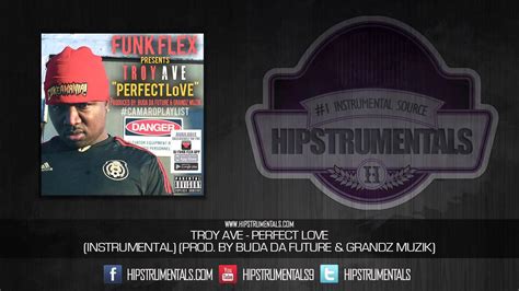 Troy Ave Perfect Love Instrumental Prod By Buda Da Future And Grandz Muzik Download Link