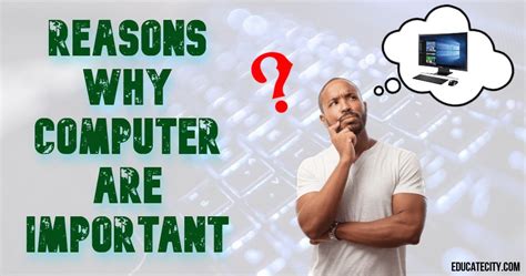 Reasons Why Computers Are Important