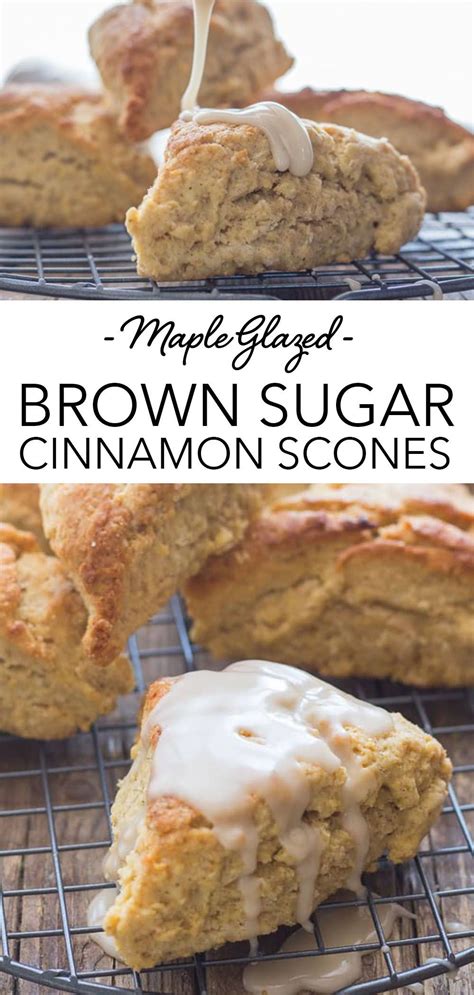 Maple Glazed Brown Sugar Cinnamon Scones Scones Recipe Easy Homemade