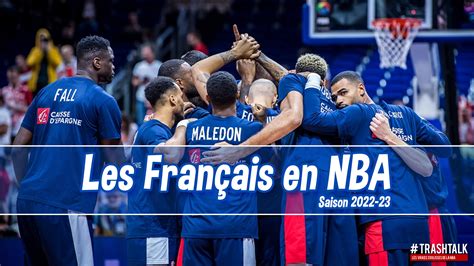 Qui Sont Les 9 Joueurs Français De La Saison Nba 2022 23