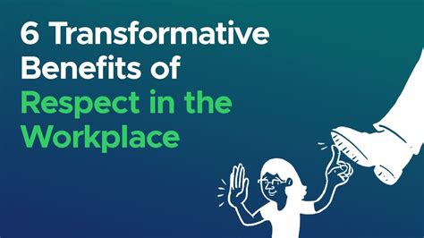 6 Transformative Benefits Of Respect In The Workplace Youtube