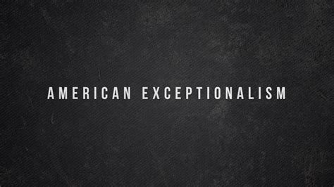 American Exceptionalism Youtube
