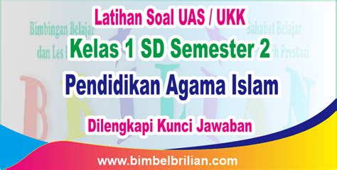 Kami bagikan soal ipa kelas 8 dan kunci jawabannya untuk latihan ulangan ukk, uts, harian pilihan ganda dan essay tahun pelajaran 2017/2018. Download Soal UAS / UKK PAI Kelas 1 SD Semester 2 Dan ...