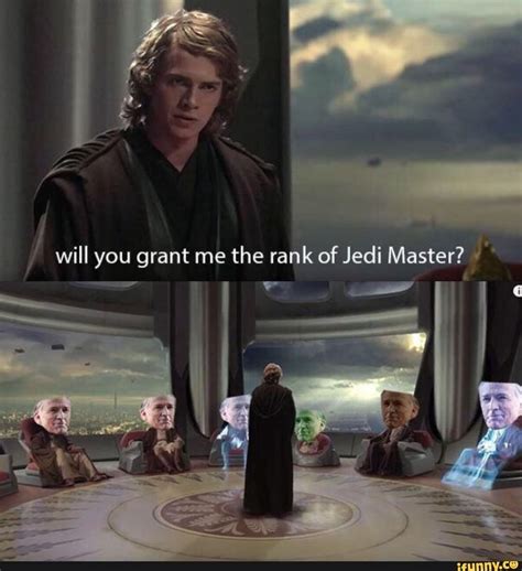 Will You Grant Me The Rank Of Jedi Master J Funny Star Wars