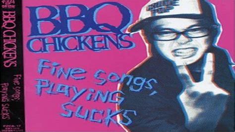 bbq chickens fine songs playing sucks 2003 youtube