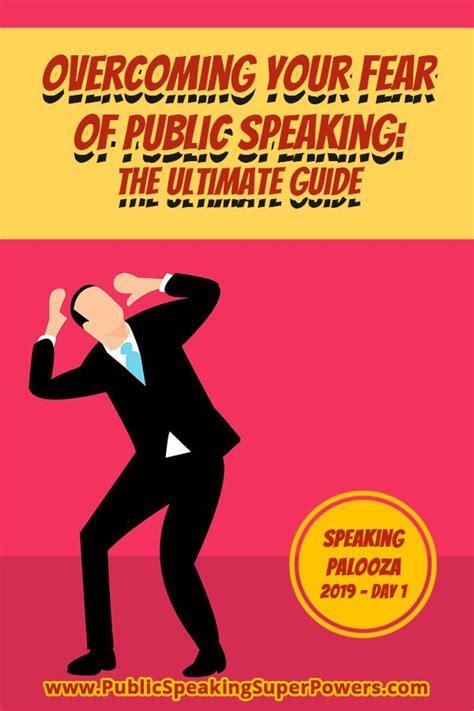 Ultimate Guide To Overcoming The Fear Of Public Speaking Public Speaking Overcoming Fear