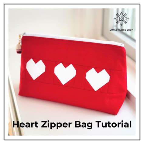 Heart Zipper Bag Tutorial Little Fabric Shop