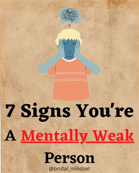 7 Signs Youre A Mentally Weak Person Thread From Brutal Mindset Brutalmindset Rattibha