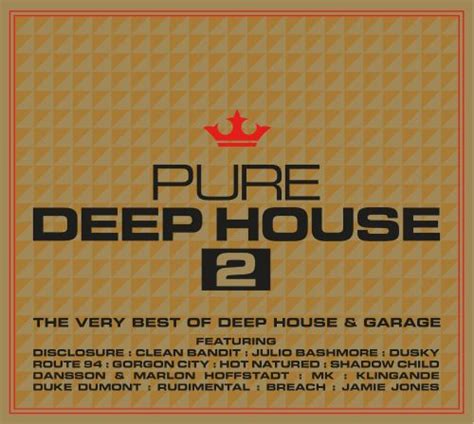 Best Buy Pure Deep House Vol 2 The Very Best Of Deep House And Garage