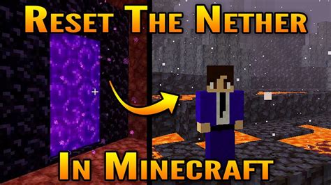 How To Reset The Nether In Minecraft For The Minecraft 116 Nether