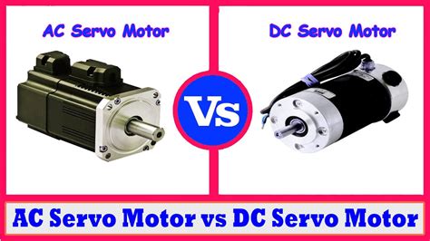 What Is The Difference Between Dc Servo Motor And Ac