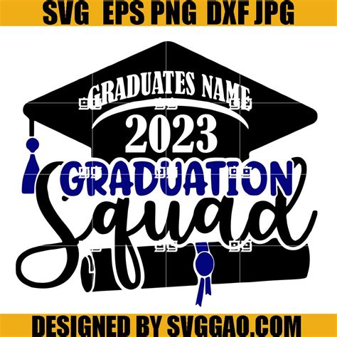 2023 Graduation Svg 2023 Graduation Squad Svg Grad Squad Svg