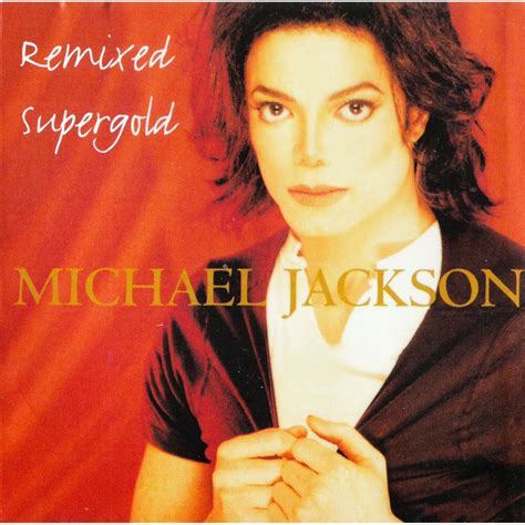 Jackson Discography : [1996] Michael Jackson - Remixed Supergold