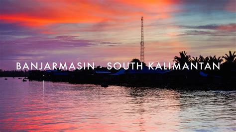 Banjarmasin  South Kalimantan in HD (1080p)  YouTube