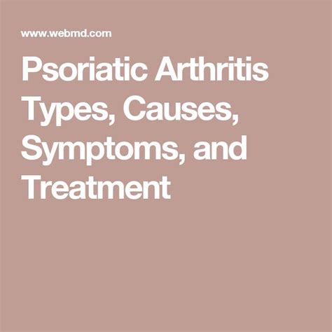 Psoriatic Arthritis Types Causes Symptoms And Treatment