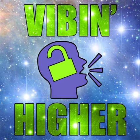 Vibin Higher Youtube