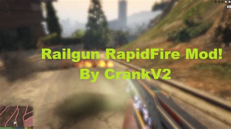 Railgun Rapidfire Mod Fireworks Bullets Mods Téléchargements Gta 5