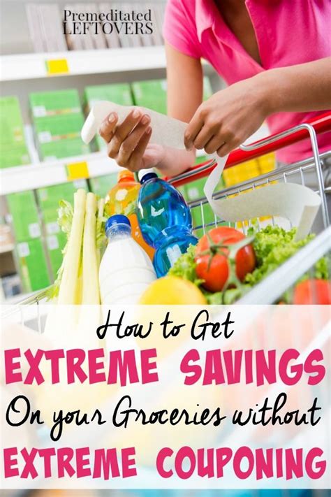Extreme Grocery Savings Without Extreme Couponing Here Are Some Great Ways To Save Money On