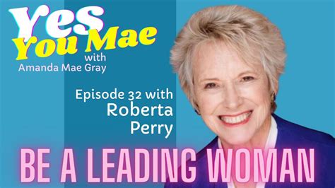 Be A Leading Woman With Roberta Perry Ep 32 Yes You Mae Youtube
