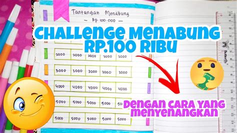 Tantangan Menabung Rp 100 Ribu TIPS MENABUNG Menyenangkan