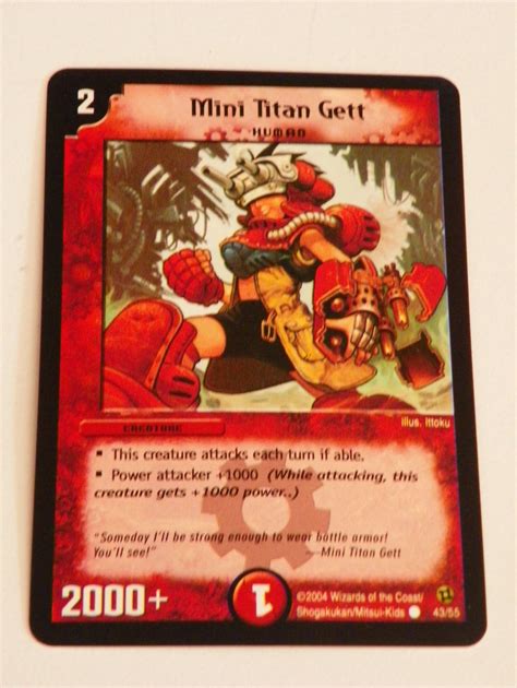 Two team collectible card game (ccg) jointly developed by wizards of the coast and takara tomy (itself an affiliate of hasbro, which owns wotc). Duel Masters cards Mini Titan Gett Human Evo Crushinators of Doom DM02 - mafaldastore