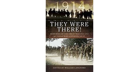 They Were There In 1914 Memories Of The Great War 1914 1918 By Those