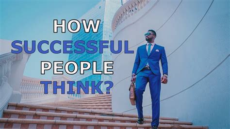How Successful People Think Success Mindset Youtube