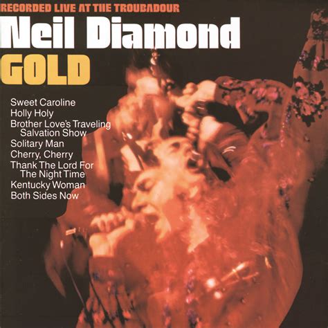 Album covers for albums by neil diamond, found by onemusicapi. Neil Diamond, Gold (Live At The Troubadour / 1970) in High ...