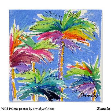 Wild Palms Poster Poster Zazzle Palm Tree Art Tree Art Palm Trees