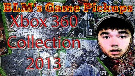 Blms Xbox 360 Collection 2013 Youtube