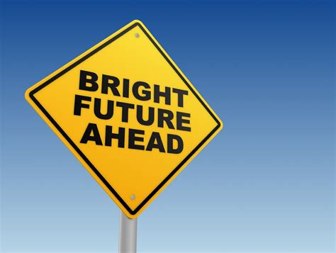 Quotes About Bright Future Ahead Quotesgram