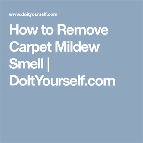 How To Remove Carpet Mildew Smell Removing Carpet