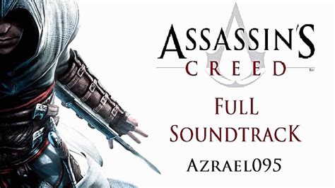 Assassin S Creed Full Soundtrack Youtube