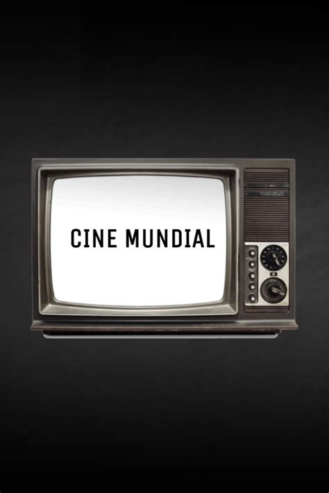 Cine Mundial Movie Streaming Online Watch