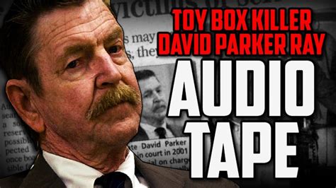 The David Parker Ray Audio Tape True Crime Toy Box Killers YouTube