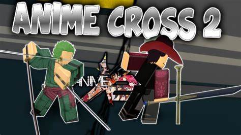 The Two Best Anime Cross 2 Players Teamed Up And Roblox Anime