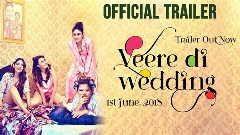 Veere Di Wedding Official Trailer Kareena Kapoor Khan Sonam Kapoor Swara Bhasker And Shikha