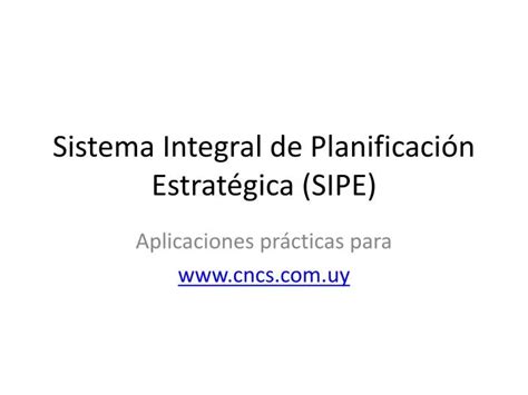 Ppt Sistema Integral De Planificación Estratégica Sipe Powerpoint