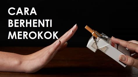 Stop Merokok Susah Coba 6 Tips Mudah Cara Berhenti Merokok Ini Guys