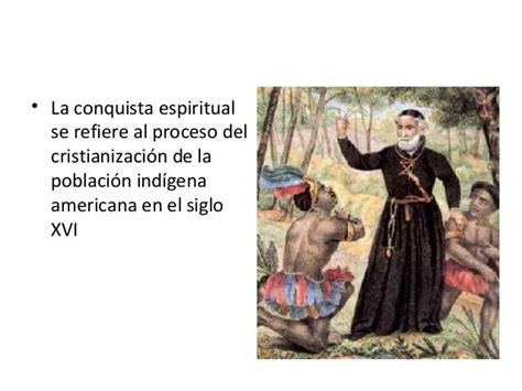 Imagenes De La Conquista Material Y Espiritual De Mexico Material