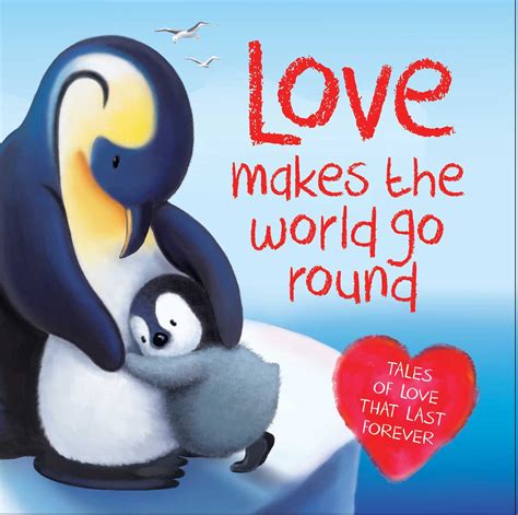 Love Makes The World Go Round Book By IglooBooks Official Publisher Page Simon Schuster