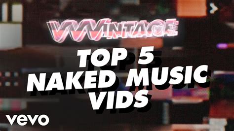 VVVintage Top Naked Music Vids Ft Miley Cyrus Britney Spears Blink D Ange YouTube