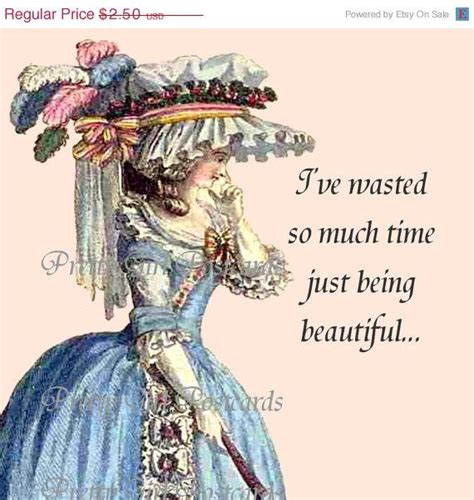 Ive Wasted So Much Time Just Being Beautiful ~ Pretty Girl Postcards