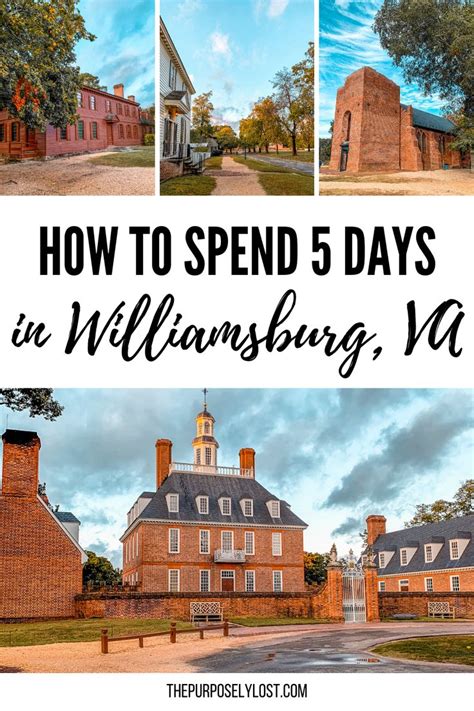 Your Guide To 5 Days Of Things To Do In Williamsburg Va Virginia