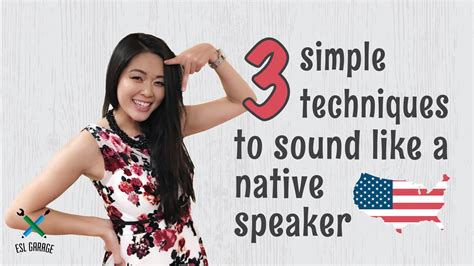 Improving American English Pronunciation 3 Simple Techniques To Sound Like A Native Speaker 💪🏻💪