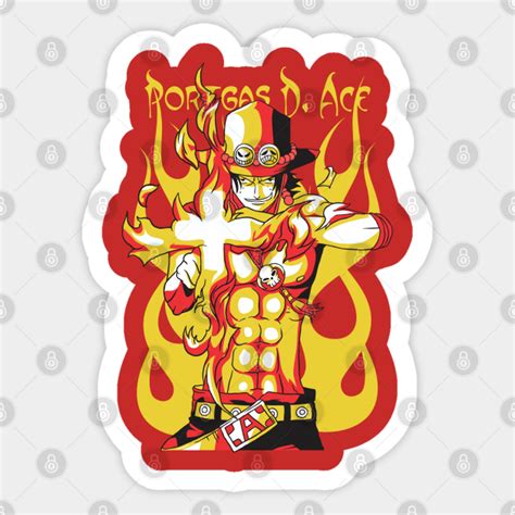 Portgas D Ace One Piece One Piece Anime Sticker Teepublic